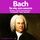 Artikelbild von Bach, sa vie son oeuvre