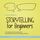 Artikelbild von Storytelling for Beginners: The Success Factor in Marketing How to Tell Your Story and Turn Customers Into Fans - Incl. Editorial Plan Checklist for the Right Content and 11-Step Action Plan