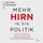 Artikelbild von Mehr Hirn in die Politik