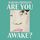 Artikelbild von Are You Awake?