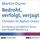 Artikelbild von Bedroht, verfolgt, verjagt