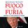 Artikelbild von Fuoco e furia