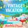 Artikelbild von A Vintage Vacation