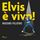 Artikelbild von Elvis &egrave; vivo! Un'indagine sulle "strane morti" dei divi