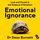 Artikelbild von Emotional Ignorance