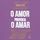 Artikelbild von O amor provoca o amar