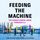 Artikelbild von Feeding the Machine