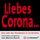 Artikelbild von Liebes Corona&hellip;