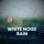 Artikelbild von White Noise Rain
