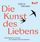 Artikelbild von Die Kunst des Liebens