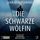 Artikelbild von Die schwarze W&ouml;lfin