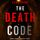 Artikelbild von The Death Code (A Remi Laurent FBI Suspense Thriller&mdash;Book 1)