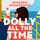 Artikelbild von Dolly All the Time
