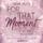 Artikelbild von For That Moment