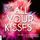 Artikelbild von All Your Kisses