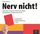 Artikelbild von Nerv nicht!