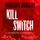 Artikelbild von Kill Switch &ndash; Gef&auml;hrliche Leidenschaft (Devil's Night 3)