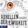 Artikelbild von Ruebenstrunk, G: Rebellen der Ewigkeit 4CD`s