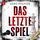 Artikelbild von Das letzte Spiel