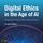 Artikelbild von Digital Ethics in the Age of AI