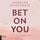 Artikelbild von Bet On You - On You-Reihe, Teil 1
