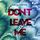 Artikelbild von Don't LEAVE me (Teil 3)