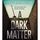 Artikelbild von A Dark Matter