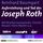 Artikelbild von Auferstehung und Tod des Joseph Roth