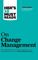 Artikelbild von Hbrs 10 Must Reads On Chang 7d