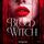 Artikelbild von Blood Witch R&eacute;surrection &ndash; Int&eacute;grale
