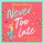 Artikelbild von Never Too Late