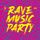Artikelbild von Rave Music Party