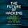 Artikelbild von The Future of Hacking