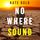 Artikelbild von Nowhere Sound (A Harley Cole FBI Suspense Thriller&mdash;Book 9)