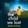 Artikelbild von The Child We Lost