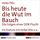 Artikelbild von Bis heute die Wut im Bauch