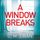 Artikelbild von A Window Breaks
