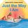 Artikelbild von Just the Way I Am