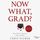 Artikelbild von Now What, Grad?