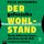 Artikelbild von Der gefesselte Wohlstand