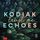 Artikelbild von Kodiak Echoes - Trust Me