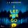 Artikelbild von I Let Her Go