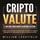 Artikelbild von CRIPTOVALUTE - l'ABC degli investimenti in Bitcoin e Altcoin: come capire davvero la blockchain, investire in maniera intelligente in criptovalute e trarne il massimo profitto