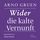 Artikelbild von Wider die kalte Vernunft