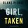 Artikelbild von Girl, Taken (An Ella Dark FBI Suspense Thriller&mdash;Book 2)