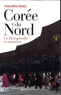 Produktbild: Cor&eacute;e du Nord : un Etat-gu&eacute;rilla en mutation