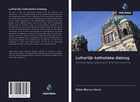 Produktbild: Lutherlijk-katholieke dialoog