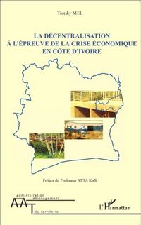 Produktbild: La decentralisation a l'epreuve de la crise economique en Cote d'Ivoire