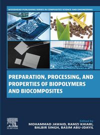 Produktbild: Preparation, Processing, and Properties of Biopolymers and Biocomposites