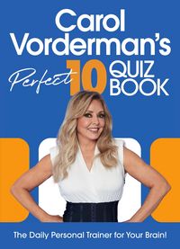 Produktbild: Carol Vorderman's Perfect 10 Quiz Book